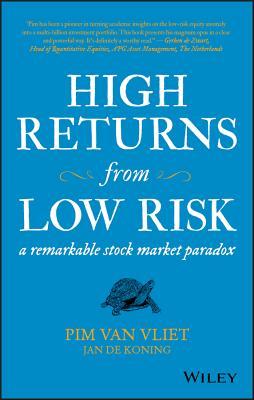 High Returns from Low Risk: A Remarkable Stock Market Paradox