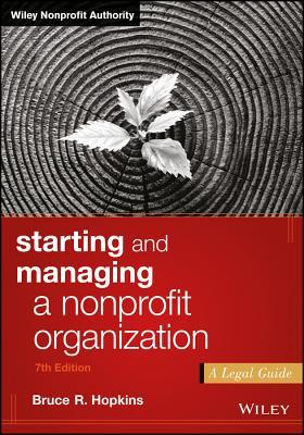 Starting and Managing a Nonprofit Organization: A Legal Guide