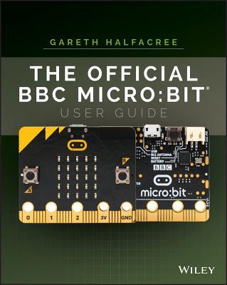 The Official BBC Micro: Bit User Guide