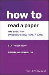 How to Read a Paper: The Basics of Evidence-Based Medicine and Healthcare Subscription