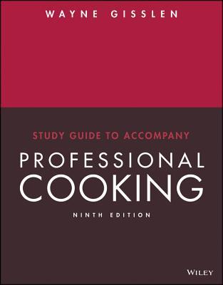 Professional Cooking, 9e Study Guide