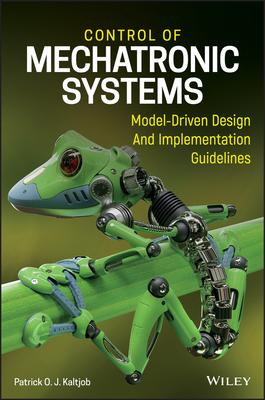 Control of Mechatronic Systems: Model-Driven Design and Implementation Guidelines