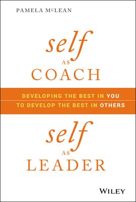 Self as Coach, Self as Leader