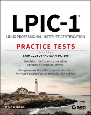 Lpic-1 Linux Professional Institute Certification Practice Tests: Exam 101-500 and Exam 102-500