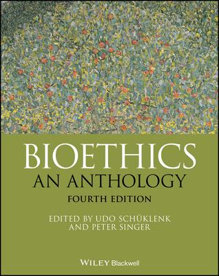 Bioethics: An Anthology