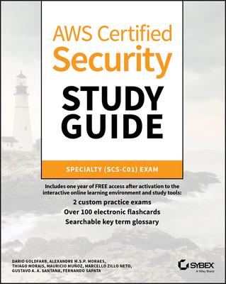 AWS Certified Security Study Guide: Specialty (Scs-C01) Exam