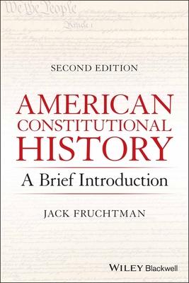 American Constitutional History: A Brief Introduction