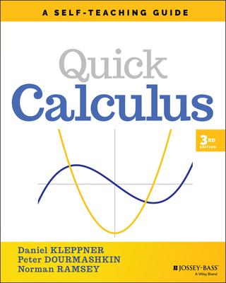 Quick Calculus: A Self-Teaching Guide