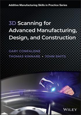 3D Scanning for Advanced Manufacturing, Design, and Construction