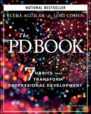 The Pd Book: 7 Habits That Transform Professional Development