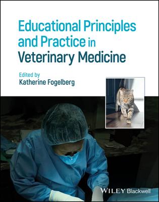 Educational Principles and Practice in Veterinary Medicine