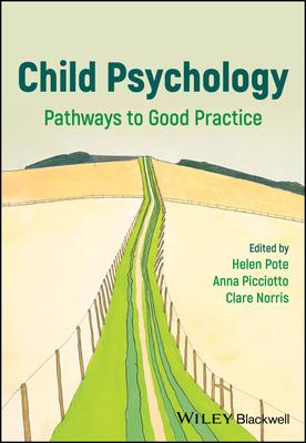 Child Psychology: Pathways to Good Practice