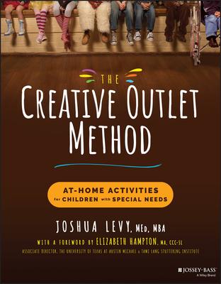 The Creative Outlet Method: At-Home Activities for Children with Special Needs