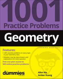 Geometry: 1001 Practice Problems for Dummies (+ Free Online Practice)