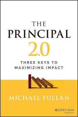 The Principal 2.0: Three Keys to Maximizing Impact