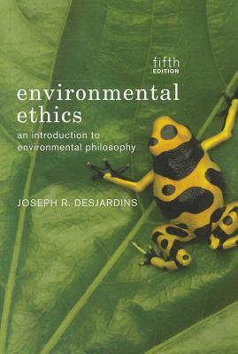 Environmental Ethics: An Introduction to Environmental Philosophy