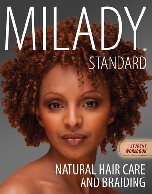 Workbook for Milady Natural Hair Care and Braiding