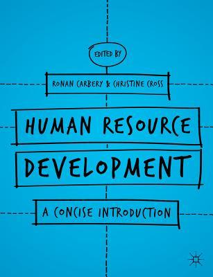 Human Resource Development: A Concise Introduction