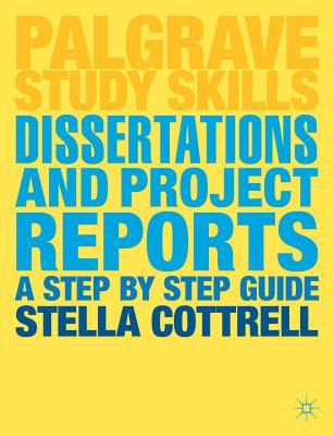 Dissertations and Project Reports: A Step by Step Guide