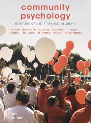 Community Psychology: In Pursuit of Liberation and Wellbeing