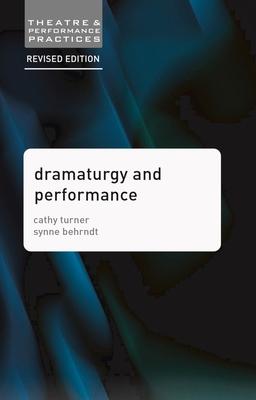 Dramaturgy and Performance