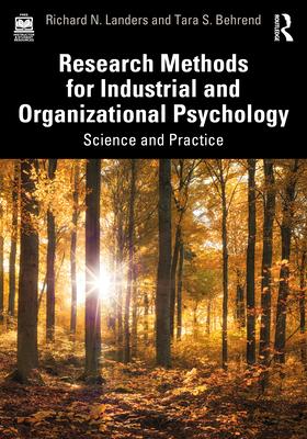 Research Methods for Industrial and Organizational Psychology: Science and Practice