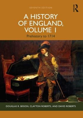 A History of England, Volume 1: Prehistory to 1714