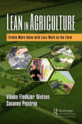 Lean in Agriculture: Create More Value with Less Work on the Farm