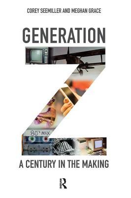 Generation Z: A Century in the Making