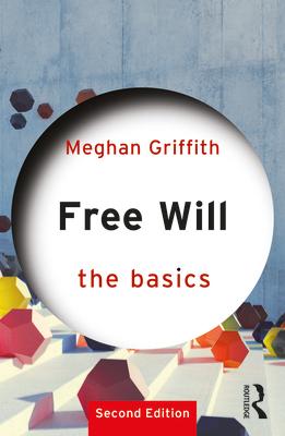 Free Will: The Basics