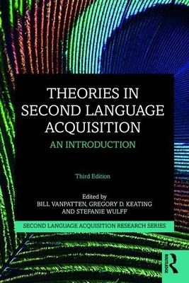 Theories in Second Language Acquisition: An Introduction