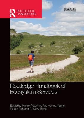 Routledge Handbook of Ecosystem Services