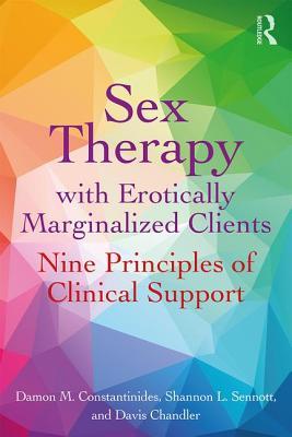 Sex Therapy with Erotically Marginalized Clients: Nine Principles of Clinical Support