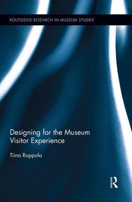 Designing for the Museum Visitor Experience