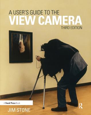 A User's Guide to the View Camera: Third Edition Subscription
