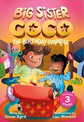 Big Sister Coco: A Birthday Surprise