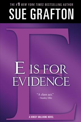 E Is for Evidence: A Kinsey Millhone Mystery