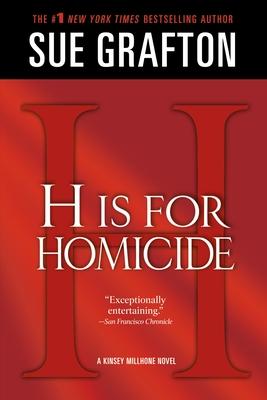 H Is for Homicide: A Kinsey Millhone Novel