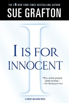 I Is for Innocent: A Kinsey Millhone Novel