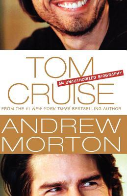 Tom Cruise: An Unauthorized Biography