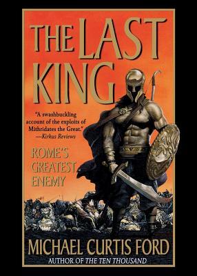 The Last King: Rome's Greatest Enemy