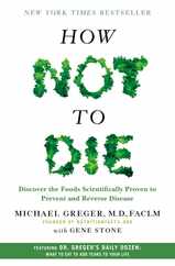 How Not to Die: Discover the Foods Scientifically Proven to Prevent and Reverse Disease Subscription