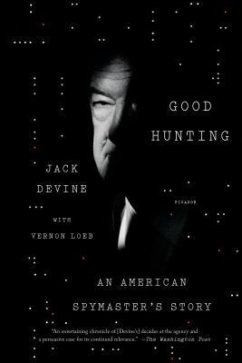 Good Hunting: An American Spymaster's Story