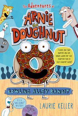 Bowling Alley Bandit: The Adventures of Arnie the Doughnut