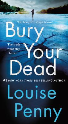 Bury Your Dead: A Chief Inspector Gamache Novel