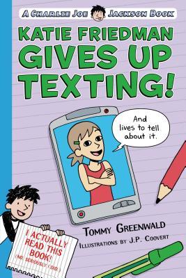 Katie Friedman Gives Up Texting! (And Lives to Tell About It.)