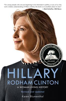 Hillary Rodham Clinton: A Woman Living History