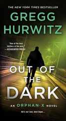 Out of the Dark: An Orphan X Novel Subscription