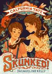 Skunked!: Calpurnia Tate, Girl Vet Subscription