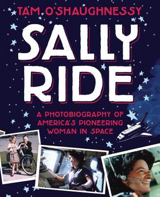 Sally Ride: A Photobiography of America's Pioneering Woman in Spa